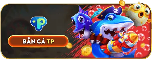 Trò chơi bắn cá đổi thưởng